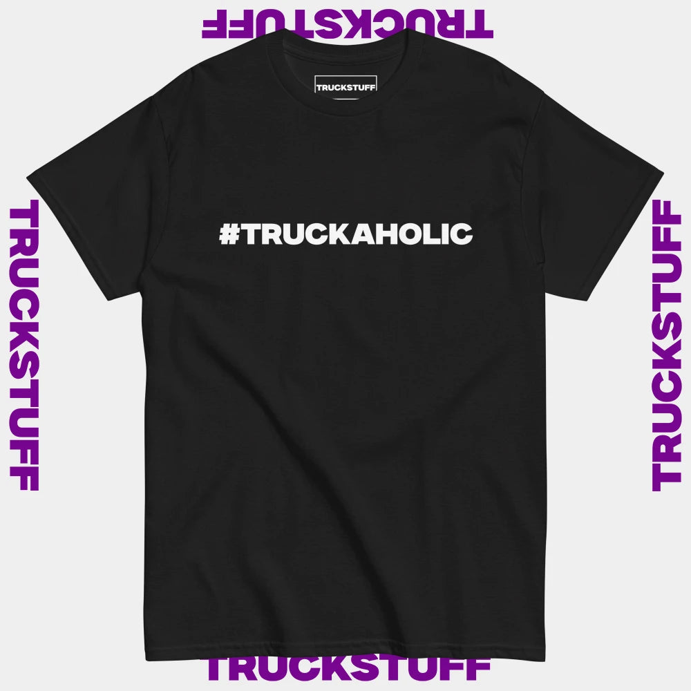 T-Shirt "#TRUCKAHOLIC"